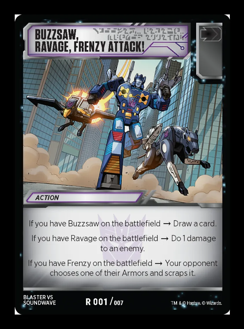 Buzzsaw, Ravage, Frenzy Attack!