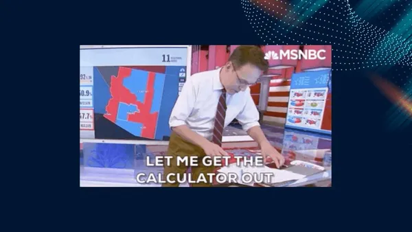 Let me get the calculator out for the numbers...