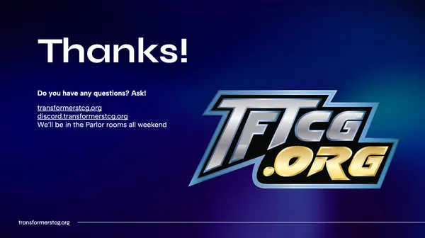 Thanks! - TFcon LA 2026 Transformers TCG Panel