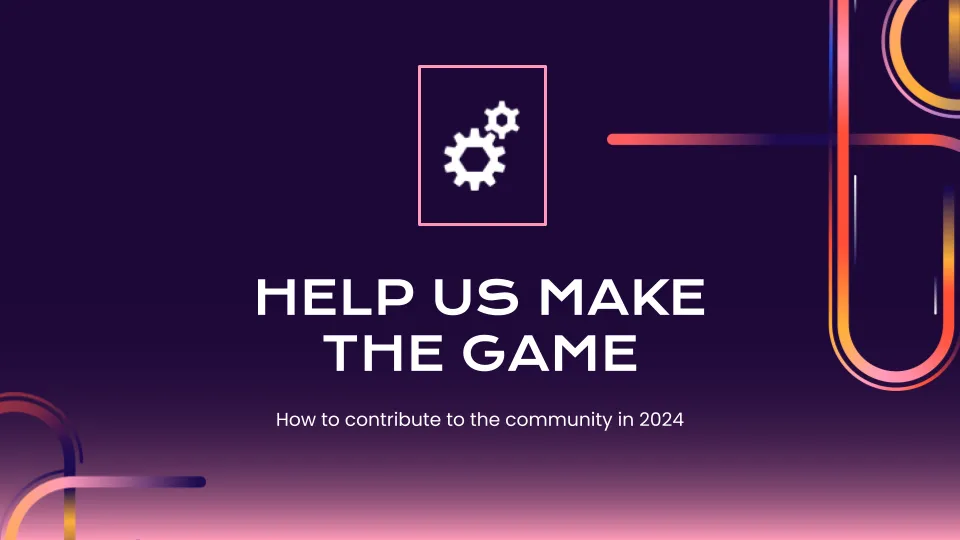 "Help Us Make the Game" section