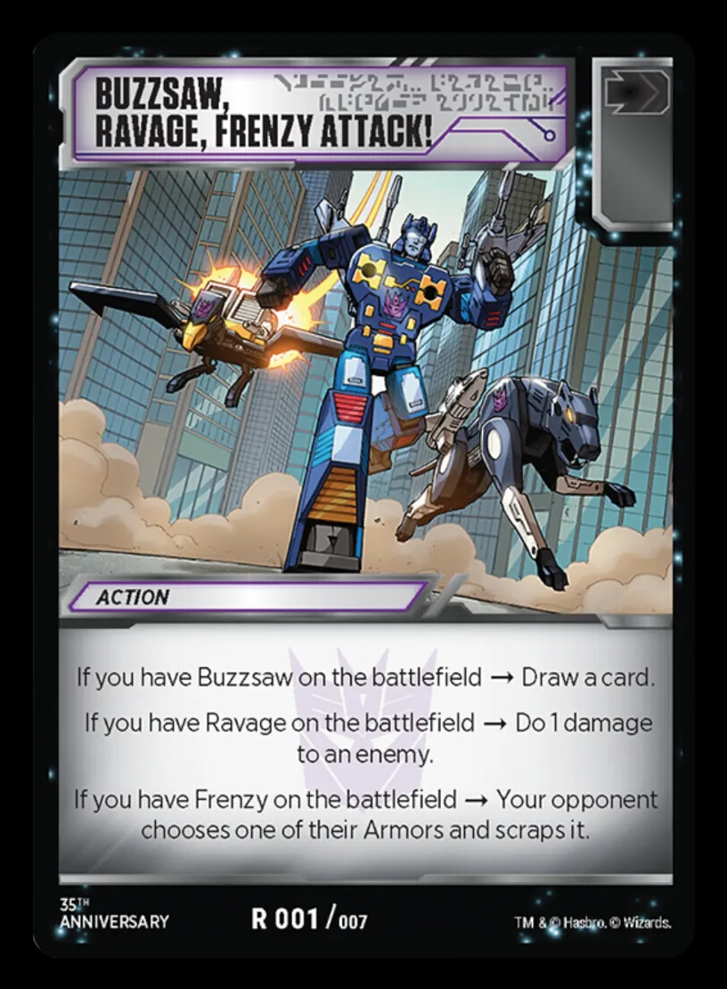 Buzzsaw, Ravage, Frenzy Attack!