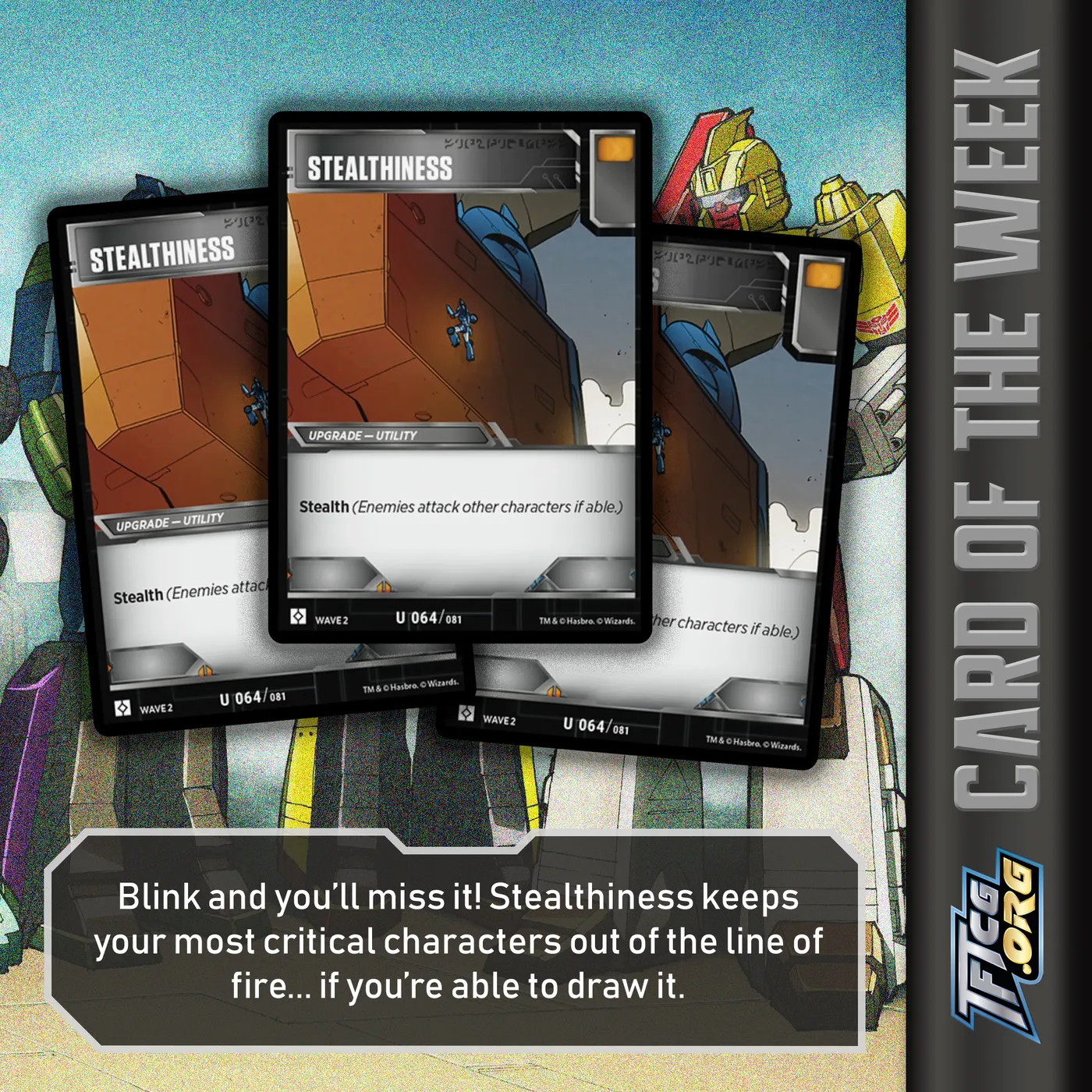 Blink and you'll miss it! Stealthiness keeps your most critical characters out of the line of fire... if you're able to draw it.