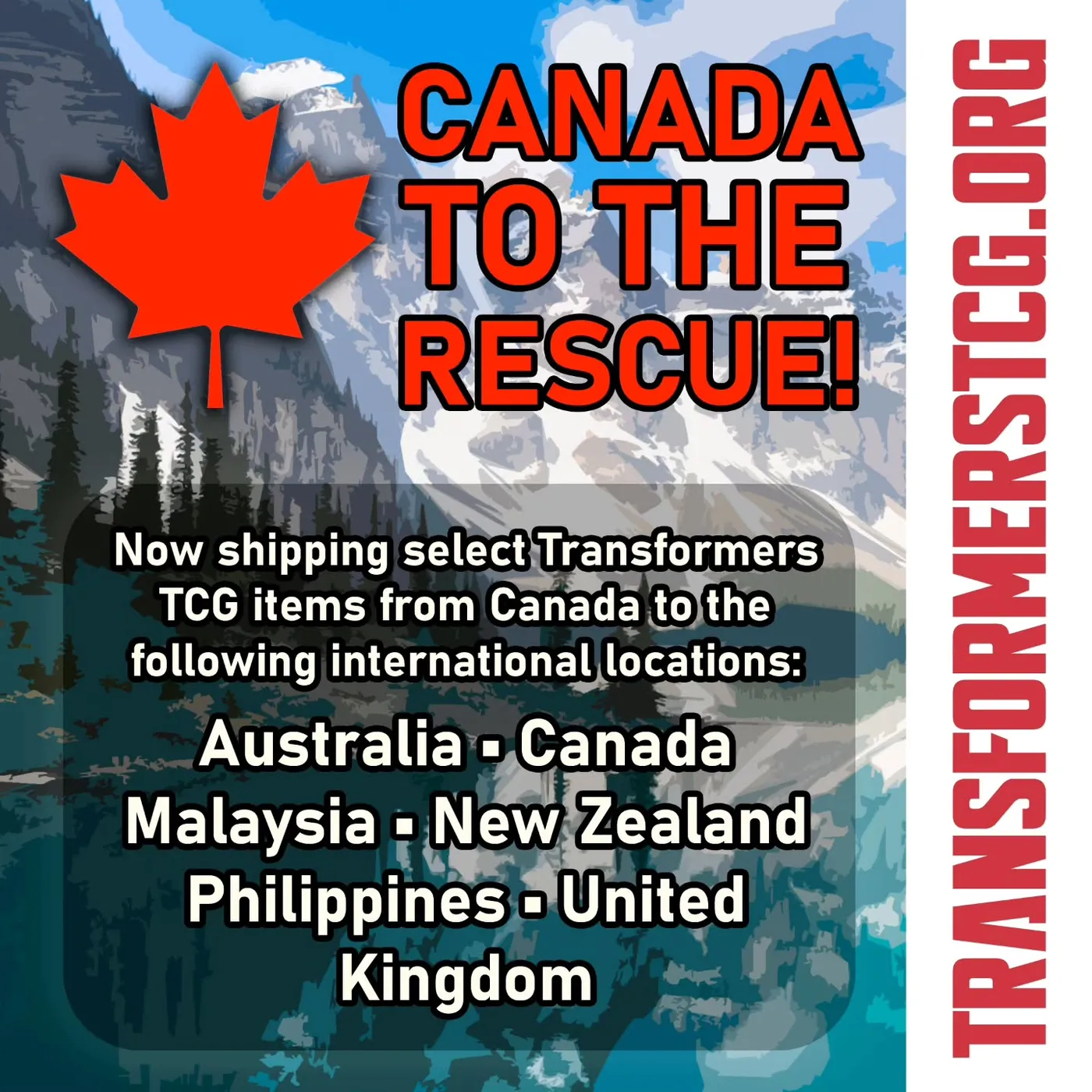 Canada to the Rescue! Now shipping select Transformers TCG items from Canada to international locations.