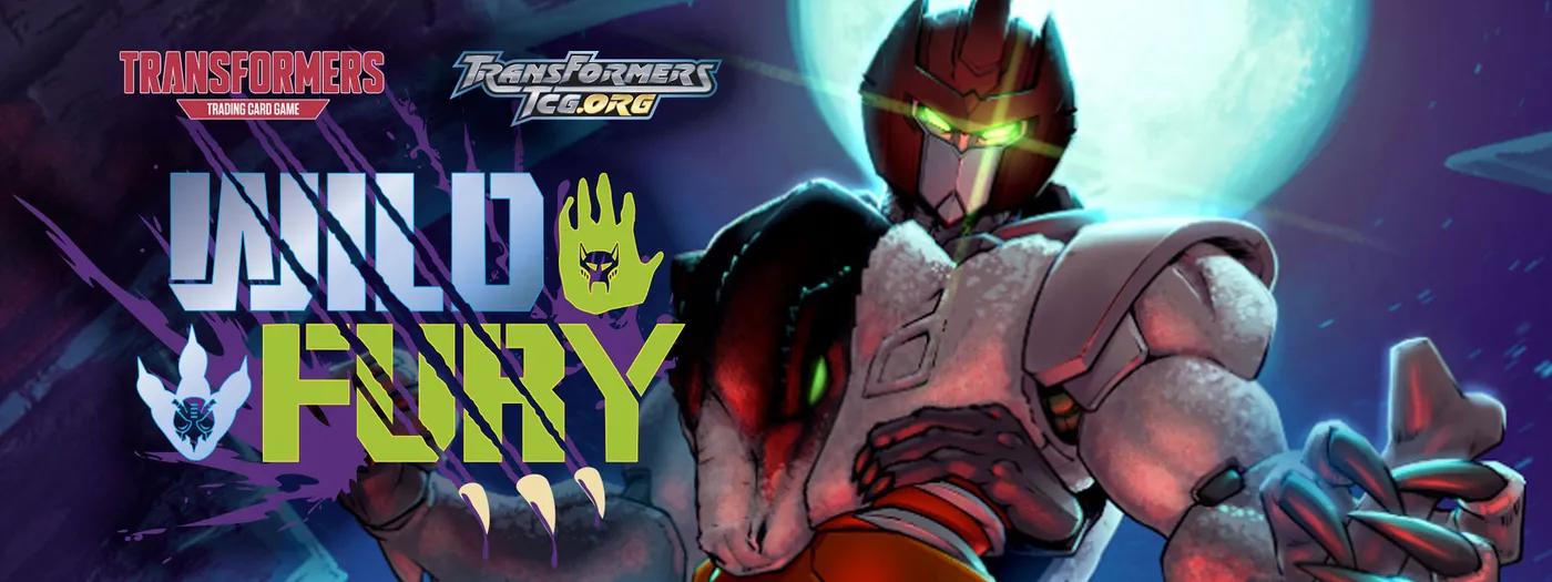 Transformers TCG Org Wave 10: Wild|Fury